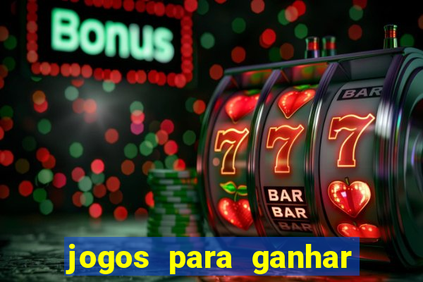 jogos para ganhar dinheiro de verdade sem precisar depositar